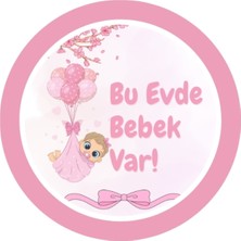Bu Evde Bebek Var Sticker 12X12CM