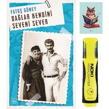 Dara Yayınları Dağlar Kendini Seveni Sever-Fatoş Güney-Ithaki Yayınları-Sarı Fosforlu Kalem-Not Defteri Seti