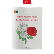 Reading with Nicky Büyük Boyama Kitabı Koleksiyon-3 Çiçekler