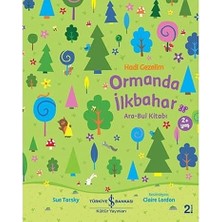 İş Bankası Kültür Yayınları Hadi Gezelim - Ormanda Ilkbahar: Ara-Bul Kitabı + Artık Hazırım Okula + Minik Parmaklar Çiziyor: 3 - 4 Yaş + 1 Kitap Set