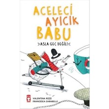 Timaş Çocuk Aceleci Ayıcık Babu: Asla Geç Değil! + Zeka Soruyarıyla Yedi Günde Çarpım Tablosu + 5 Kitap Set