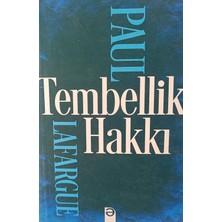 Kişisel Yayınlar Tembellik Hakkı Paul Lafargue (2.el Kitaptır)
