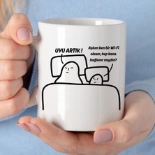 Alpşan Ticaret Uyu Artık - Peki Solucan Olsam Beni Severmiydin Motto Kupa Bardak