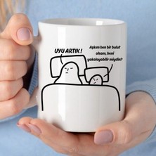 Alpşan Ticaret Uyu Artık - Peki Solucan Olsam Beni Severmiydin Motto Kupa Bardak