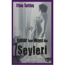 Kadınlar Sever Hikayesi Olan Şeyleri