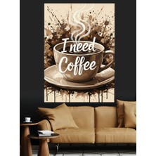 Artmeg Dumanlı Kahve Ihtiyacım Var Dekoratif Kanvas - Mdf Ahşap Tablo