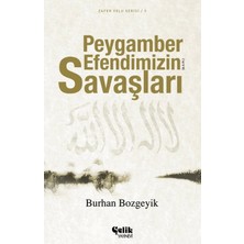 Çelik Yayınevi Peygamber Efendimizin Savaşları