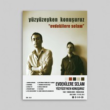 Orendart Yüzyüzeyken Konuşuruz - Evdekilere Selam Albüm Spotify Çerçeveli - Çerçevesiz Poster Tablo