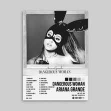 Orendart Ariana Grande - Dangerous Woman Albüm Spotify Çerçeveli - Çerçevesiz Poster Tablo