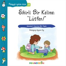 Mandolin Yayınları Pedagojik Öyküler 14 - Sihirli Bir Kelime: Lütfen