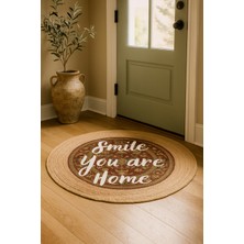 Halımax Snugh Yuvarlak Baskı Jüt Halı Makinede Yıkanabilir Çift Taraflı Doğal Jüt Smile You Are Home Kilim