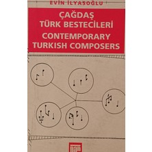 Kişisel Yayınlar Çağdaş Türk Bestecileri = Contemporary Turkish Composers Evin Ilyasoğlu (2.el Kitaptır)