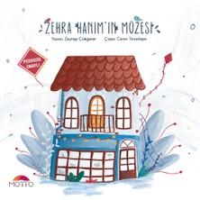 Zehra Hanım`ın Müzesi - Zeynep Çokgezer