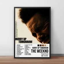 Orendart The Weeknd - Hurry Up Tomorrow Albüm Spotify Çerçeveli - Çerçevesiz Poster Tablo