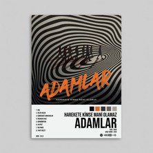 Orendart Adamlar - Harekete Kimse Mani Olamaz Albüm Spotify Çerçeveli - Çerçevesiz Poster Tablo