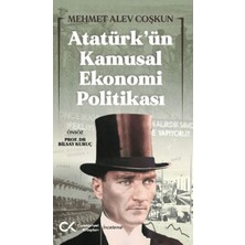 Atatürk’ün Kamusal Ekonomi Politikası