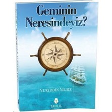 Geminin Neresindeyiz?