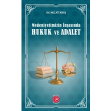 Anadolu Ay Yayınları Medeniyetimizin Inşasında Hukuk ve Adalet