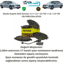 Textar 2568301 Ön Fren Balatası Skoda Superb 2015 Sonrası 1.4 > 1.5 > 2.0 Tsı > 1.6 > 2.0 Tdı