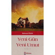 Kişisel Yayınlar Yeni Gün Yeni Umut Mehmet Fidan (2.el Kitaptır)