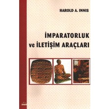 Ütopya Yayınevi Imparatorluk ve Iletişim Araçları