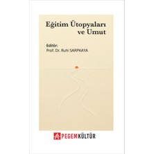 Eğitim Ütopyaları ve Umut