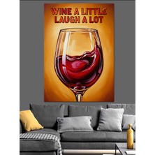 Tablomega Kırmızı Şarap Kadehi " Az Şarap Çok Kahkaha" Sloganlı Afiş Dekoratif Kanvas - Mdf Ahşap Tablo