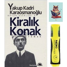İletişim Yayıncılık Kiralık Konak - Yakup Kadri Karaosmanoğlu - Iletişim Yayınevi - Sarı Fosforlu Kalem Not Defter Seti