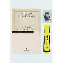 Türkiye İş Bankası Kültür Yayınları Bir Yaz Gecesi Rüyası - William Shakespeare - Sarı Fosforlu Kalem - Not Defterli Seti