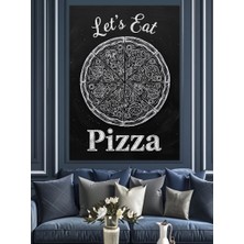 Artmeg "hadi Pizza Yiyelim" Sloganlı Siyah Beyaz Pizza Afişi Dekoratif Kanvas - Mdf Ahşap Tablo