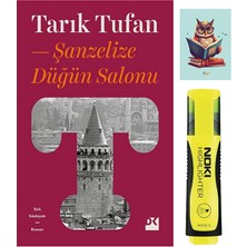 Dara Yayınları Şanzelize Düğün Salonu - Tarık Tufan 9786050973853 Sarı Fosforlu Kalem - Not Defterli Seti