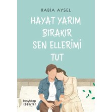 Hayy Kitap Hayat Yarım Bırakır Sen Ellerimi Tut