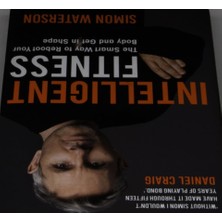 Storemax Intelligent Fitness: The Smart Way To Reboot Your Body And Get In Shape (With A Foreword By Daniel Craig)