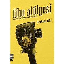 Storemax Film Atölyesi: Sinemanın Imgelem Araçları