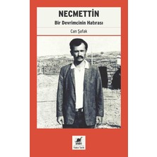 Storemax Necmettin: Bir Devrimcinin Hatırası