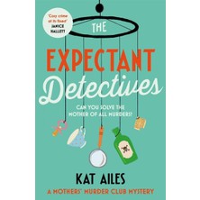 Storemax The Expectant Detectives: 'cosy Crime At Its Finest!' - Janice Hallett, Author Of The Appeal