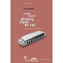 Storemax Sıra Dışı Insanlar - Direniş, Isyan ve Caz