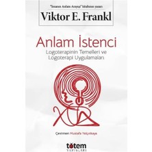 Storemax Anlam Istenci: Logoterapinin Temelleri ve Logoterapi Uygulamaları