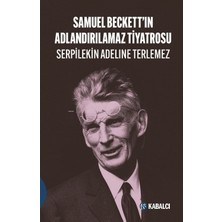 Storemax Samuel Beckett’in Adlandırılamaz Tiyatrosu