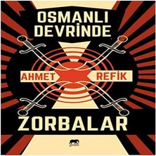Storemax Osmanlı Devrinde Zorbalar