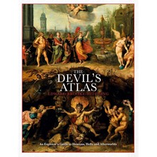 Storemax The Devil's Atlas: An Explorer's Guide To Heavens, Hells And Afterworlds