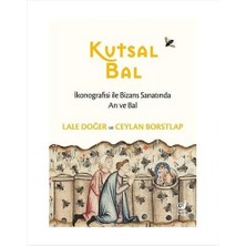 Storemax Kutsal Bal: Ikonografisi ile Bizans Sanatında Arı ve Bal