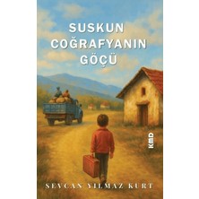 KMD Yayınları Suskun Coğrafyanın Göçü