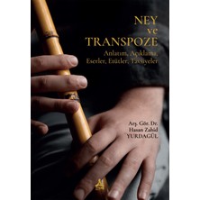 Sonçağ Yayınları Ney ve Transpoze Anlatım, Açıklama, Eserler, Etütler, Tavsiyeler)