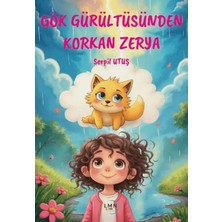 Liman Çocuk Yayınevi Gök Gürültüsünden Korkan Zerya
