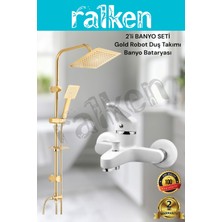 Ralken 2'li Gold Banyo Batarya Duş Seti; Gold (Altın) Robot Duş Seti ve Beyaz Banyo Bataryası - Yağmurlama Tepe Duş Takımı