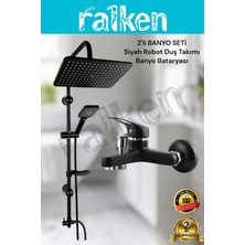 Ralken 2'li Siyah Banyo Batarya Duş Seti; Siyah Robot Duş Seti ve Siyah Banyo Bataryası - Yağmurlama Tepe Duş Takımı