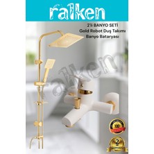 Ralken 2'li Gold Banyo Batarya Duş Seti; Gold (Altın) Robot Duş Seti ve Beyaz Gold Banyo Bataryası - Yağmurlama Tepe Duş Takımı