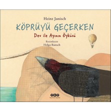 Novytech Köprüyü Geçerken – Dev ile Ayının Öyküsü