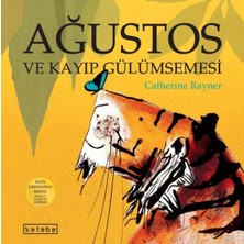 Ketebe Yayınları Ağustos ve Kayıp Gülümsemesi